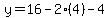 y=16-2%284%29-4