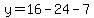 y=16-24-7