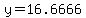 y=16.6666