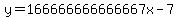 y=166666666666667x-7