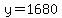 y=1680