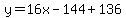 y=16x-144%2B136