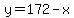 y=172-x