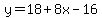 y=18%2B8x-16