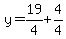 y=19%2F4%2B4%2F4