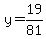 y=19%2F81