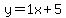 y=1x%2B5