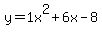 y=1x%5E2%2B6x-8