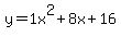 y=1x%5E2%2B8x%2B16