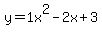 y=1x%5E2-2x%2B3