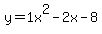 y=1x%5E2-2x-8