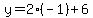 y=2%28-1%29%2B6