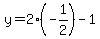 y=2%28-1%2F2%29-1