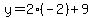 y=2%28-2%29%2B9