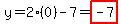 y=2%280%29-7=highlight%28-7%29