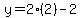 y=2%282%29-2