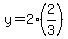 y=2%282%2F3%29