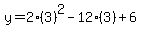 y=2%283%29%5E2-12%283%29%2B6