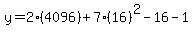 y=2%284096%29%2B7%2816%29%5E2-16-1