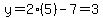 y=2%285%29-7=3