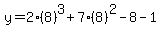 y=2%288%29%5E3%2B7%288%29%5E2-8-1