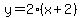 y=2%28x%2B2%29