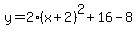 y=2%28x%2B2%29%5E2%2B16-8