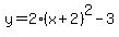 y=2%28x%2B2%29%5E2-3