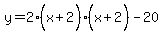y=2%28x%2B2%5E%22%22%29%28x%2B2%5E%22%22%29-20