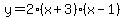 y=2%28x%2B3%29%28x-1%29