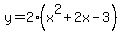 y=2%28x%5E2%2B2x-3%29