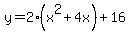 y=2%28x%5E2%2B4x%29%2B16