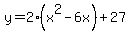 y=2%28x%5E2-6x%29%2B27