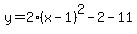 y=2%28x-1%29%5E2-2-11