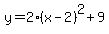 y=2%28x-2%29%5E2+%2B+9