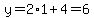 y=2%2A1%2B4=6