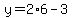 y=2%2A6-3