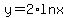 y=2%2Aln+x