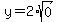 y=2%2Asqrt%280%29