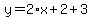 y=2%2Ax%2B2%2B3