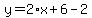y=2%2Ax%2B6-2