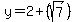y=2%2B%28sqrt%287%29%29%2C2-%7E%287%29