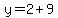 y=2%2B9