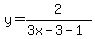 y=2%2F%283x-3-1%29