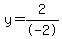 y=2%2F-2