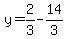 y=2%2F3-14%2F3