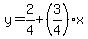 y=2%2F4%2B%283%2F4%29x