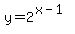 y=2%5E%28x-1%29