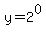 y=2%5E0