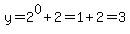 y=2%5E0%2B2=1%2B2=3